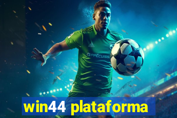 win44 plataforma